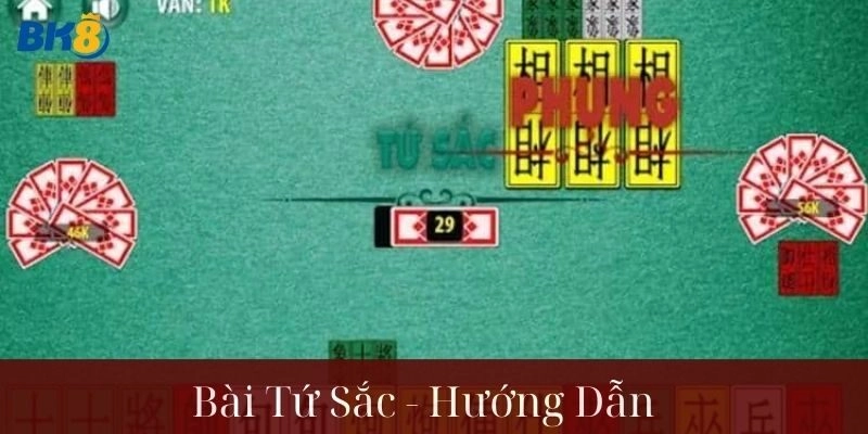 Hướng dẫn kỹ càng cho anh em khi chơi Bài Tứ Sắc
