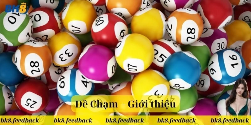 Đề Chạm trong các sự kiện cá cược