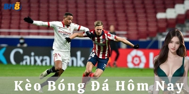 Bí quyết đọc kèo bóng đá hôm nay để ra quyết định chuẩn xác